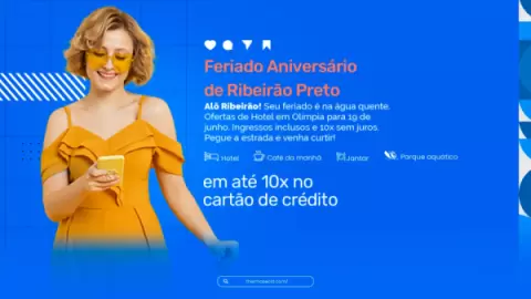 Foto demonstrativa de Feriado Aniversário de Ribeirão Preto, venha para Olímpia
