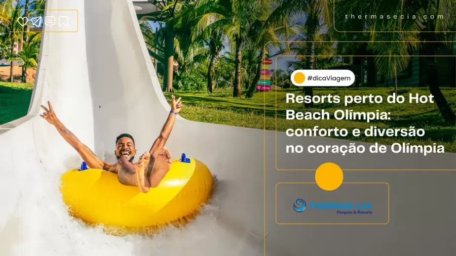 Imagem destauente: Resorts perto do Hot Beach Ol&iacute;mpia: conforto e divers&atilde;o no cora&ccedil;&atilde;o das &aacute;guas quentes